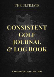 Consistent Golf Journal